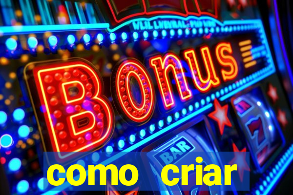 como criar plataforma de slots